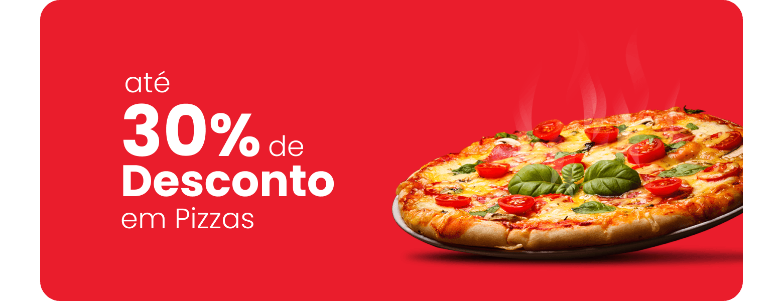Banner Desconto de até 30% em Pizzas